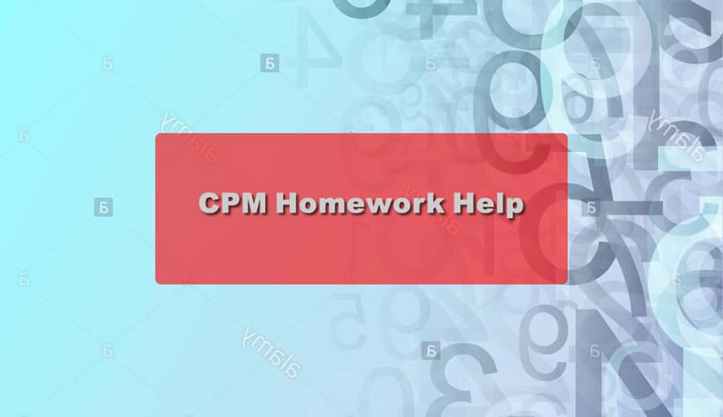 CPM Homework Help